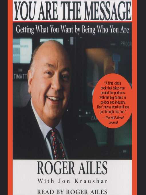 Title details for You Are the Message by Roger Ailes - Available